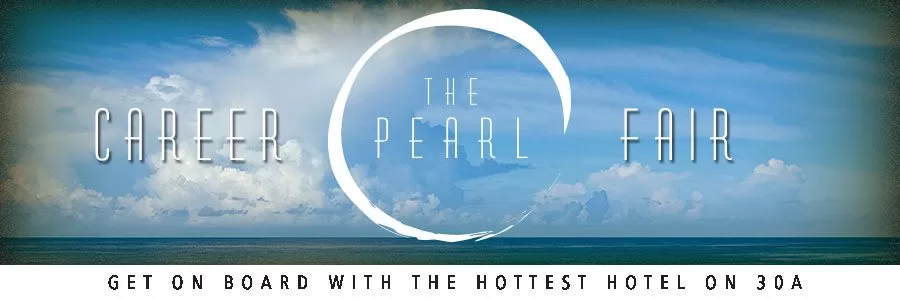 Career Fair at The Pearl in Rosemary Beach on May 13-15