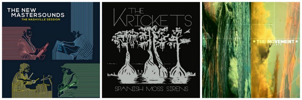 L to R: The New Mastersounds “Nashville Sessions”, The Krickets, “Spanish Moss Sirens” & The Movement “Golden"