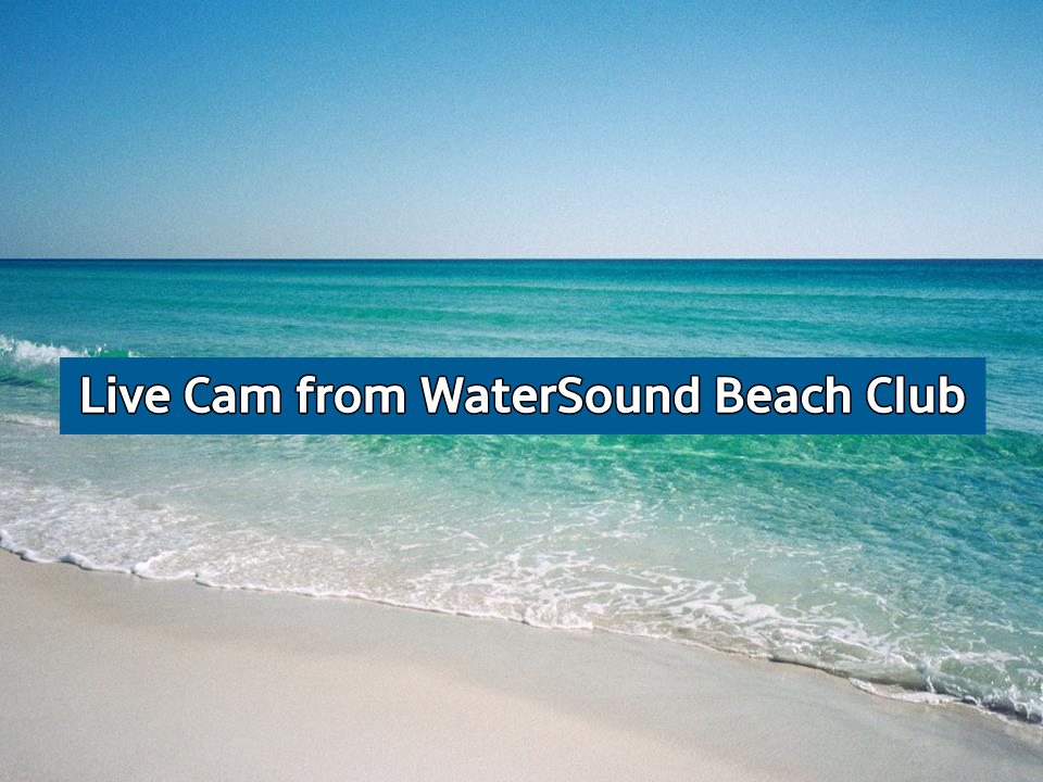 WaterSound Beach Club - 30A