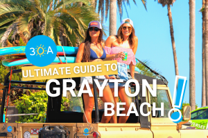 Ultimate Guide to Grayton Beach, Grayton beach guide