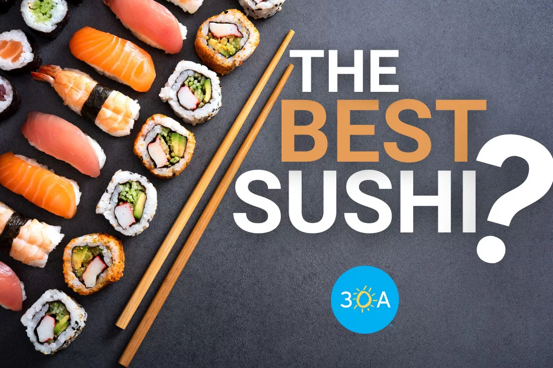 Best Sushi Places Near 30A, Florida