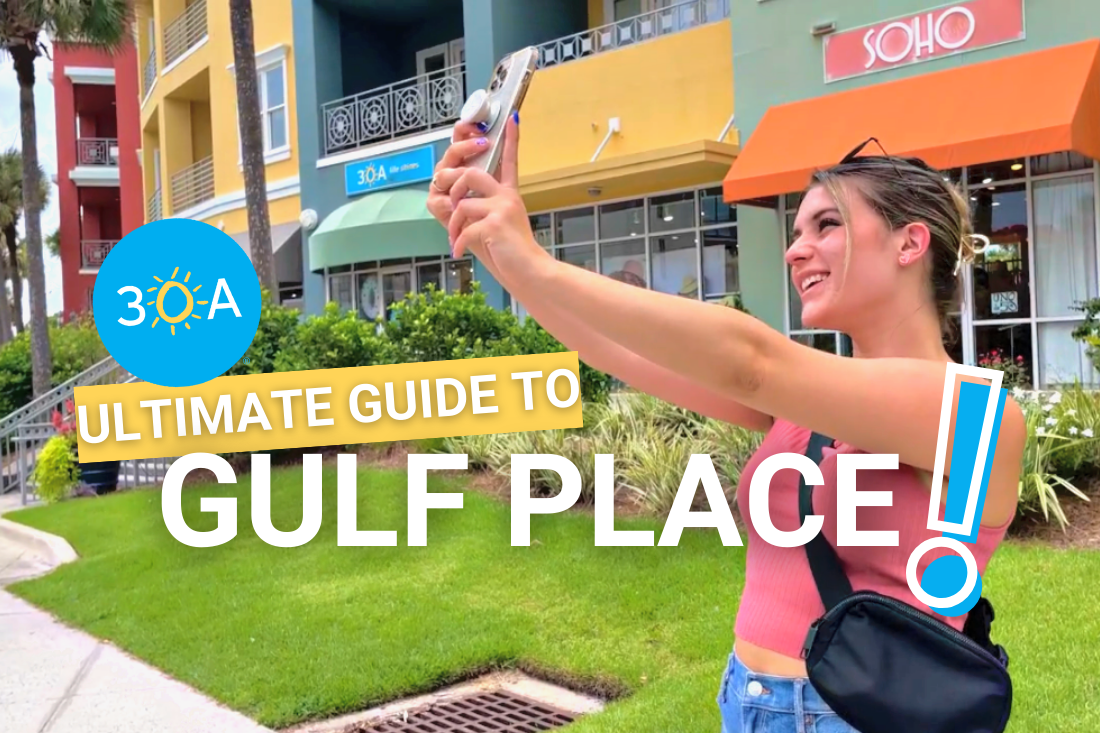 Ultimate Guide to Gulf Place on 30A in Florida
