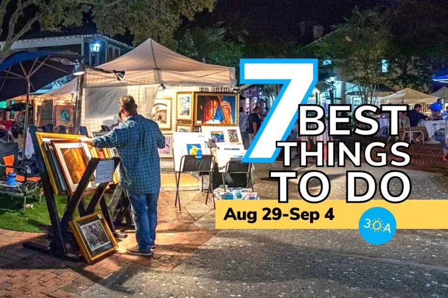 The Best Things To Do on 30A This Week (Aug 29-Sep 4, 2022)