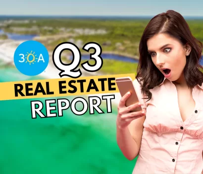 Q3 Real Estate Report: 30A, Sandestin and Destin Markets
