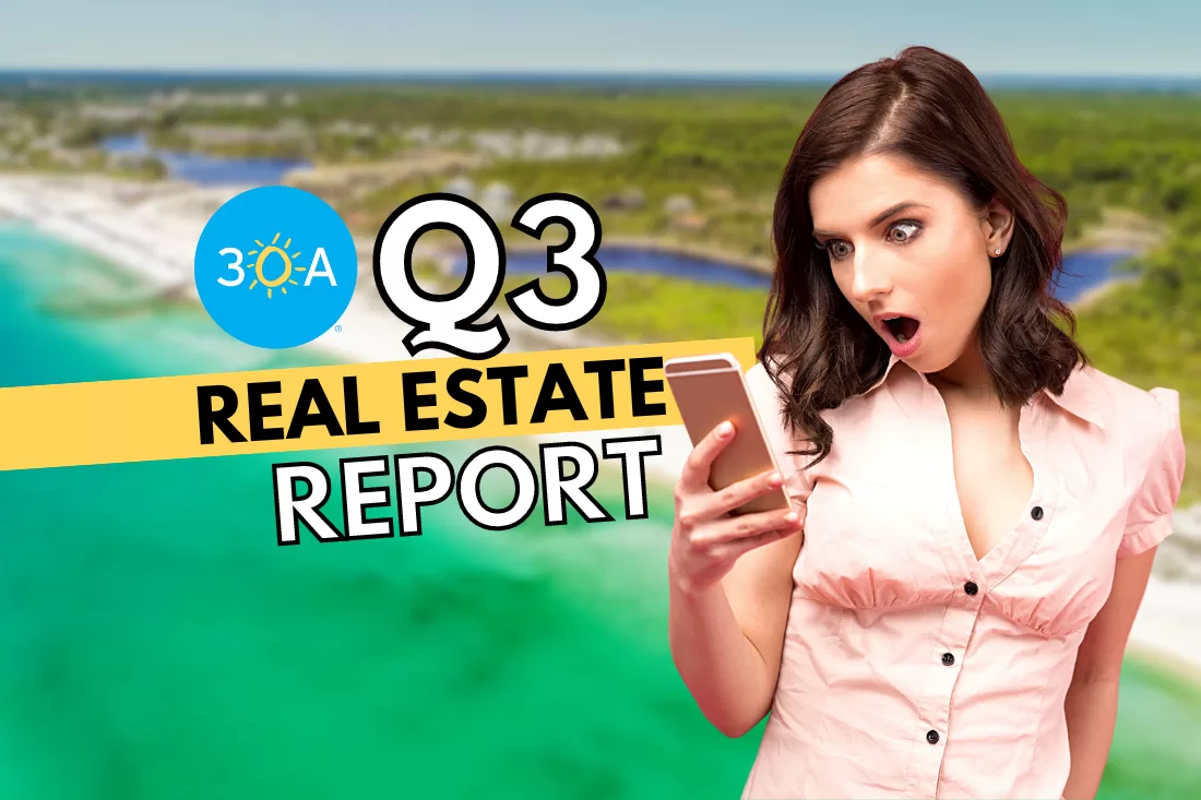 Q3 Real Estate Report: 30A, Sandestin and Destin Markets