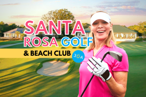 The Ultimate Guide to Santa Rosa Golf & Beach Club