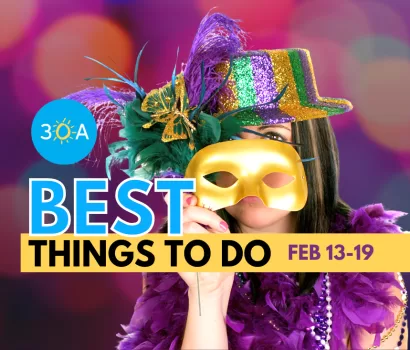 The Best Things To Do on 30A This Week (Feb 13 – Feb 19, 2023)