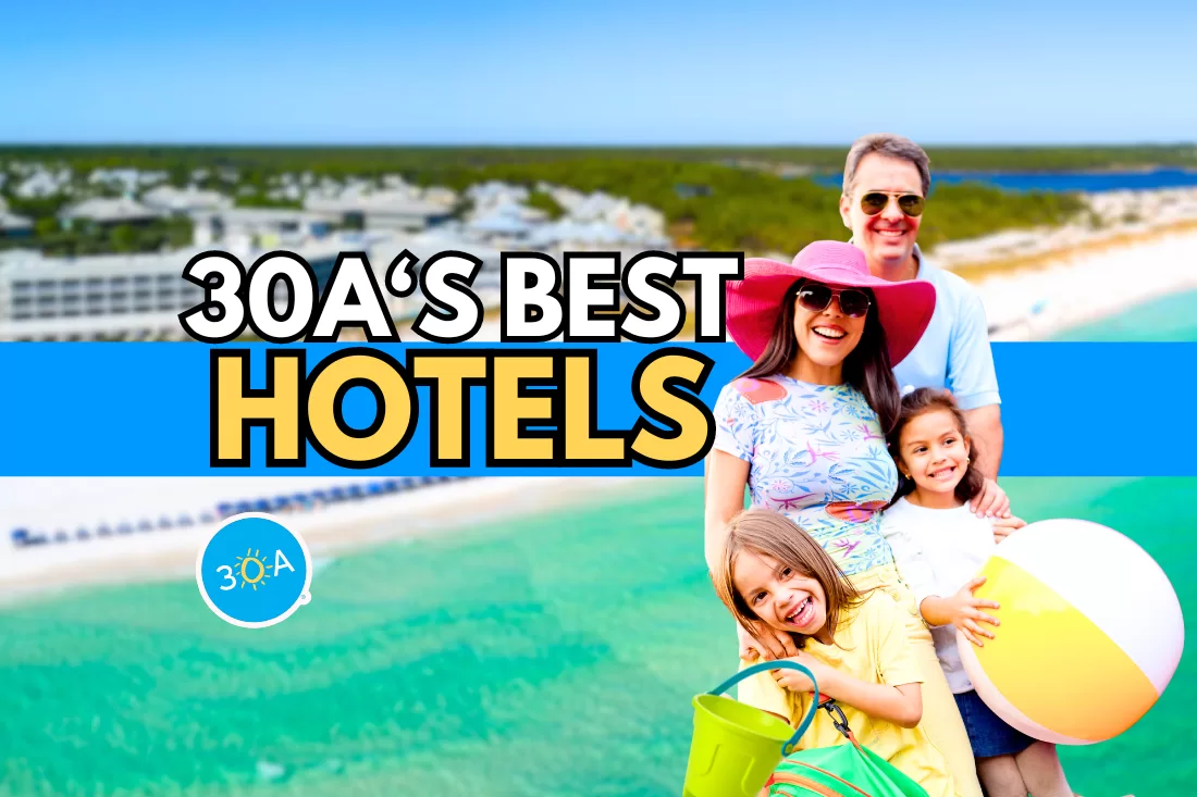 The Most Iconic Hotels Along Florida’s Scenic Highway 30A