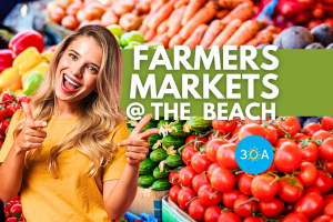 Best Farmers Markets Near Florida's Scenic Highway 30A