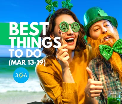 The Best Things To Do on 30A This Week – Mar 13-19