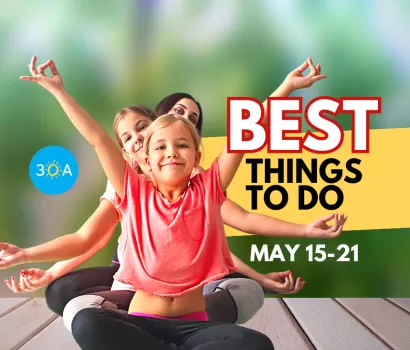 The Best Things To Do on 30A This Week – May 15-21