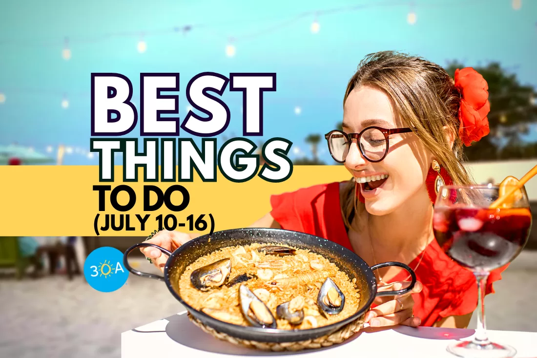 The Best Things To Do on 30A This Week – Jul 10-16