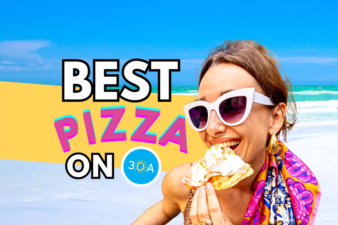 Slice of Paradise: 30A’s Hottest Spots for Pizza (2023)