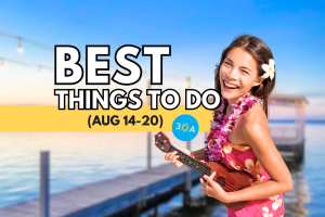 The Best Things To Do on 30A This Week – Aug 14-20
