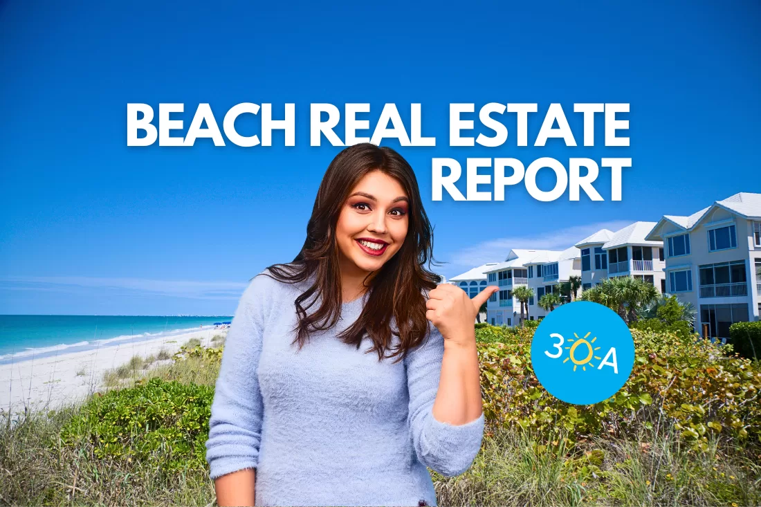 30A Beaches Real Estate: July Highlights and Top Sales Insights