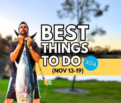 The Best Things To Do on 30A: Nov 13-19