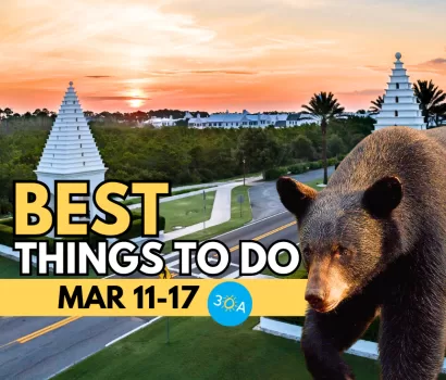 The Best Things To Do on 30A This Week – Mar 11-17