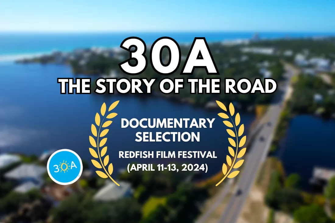 Unveiling 30A: The Story of a Road – A Journey into Scenic History at the Redfish Film Fest