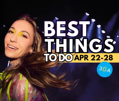 The Best Things To Do on 30A This Week – Apr 22-28