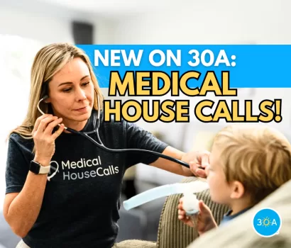 Medical House Calls Expands Urgent Care Services to 30A