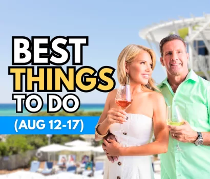 The Best Things To Do on 30A This Week – Aug 12-19