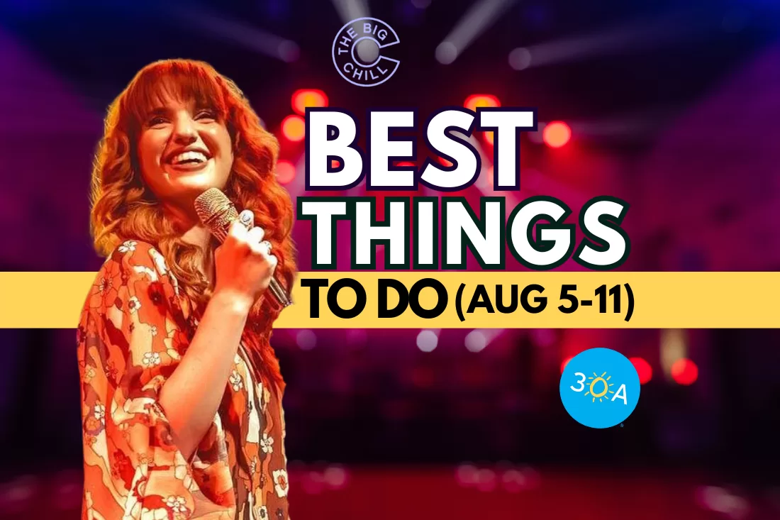 The Best Things To Do on 30A This Week – Aug 5-11